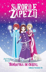 Surorile zapezii. Trandafirul de cristal. Volumul 2 - Astrid Foss (ISBN: 9789734734733)