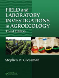 Field and Laboratory Investigations in Agroecology - STEPHEN R GLIESSMAN (ISBN: 9781439895719)