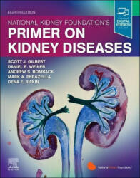 National Kidney Foundation Primer on Kidney Diseases - Scott Gilbert, Daniel E. Weiner (ISBN: 9780323791229)