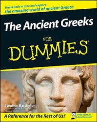 Ancient Greeks For Dummies - Stephen Batchelor (ISBN: 9780470987872)