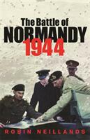 Battle of Normandy 1944 (ISBN: 9780304365630)