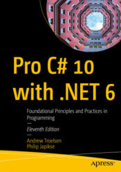 Pro C# 10 with . NET 6 - Andrew Troelsen, Philip Japikse (ISBN: 9781484278680)