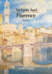 Florence - Stefania Auci (ISBN: 9788893884624)