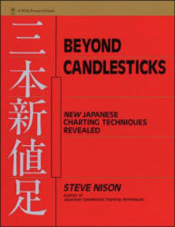 Beyond Candlesticks - More Japanese Charting Techniques Revealed - Steve Nison (ISBN: 9780471007203)