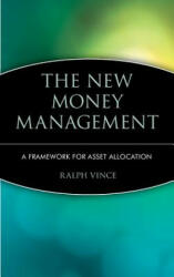 New Money Management -A Framework for Asset Allocation - Ralph Vince (ISBN: 9780471043072)