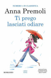 Ti prego, lasciati odiare - Anna Premoli (ISBN: 9788822755988)
