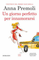 giorno perfetto per innamorarsi - Anna Premoli (ISBN: 9788822748188)
