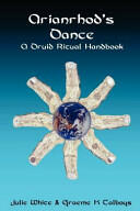 Arianrhod's Dance - A Druid Ritual Handbook (2004)