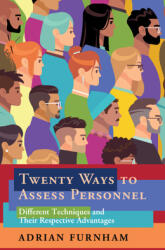 Twenty Ways to Assess Personnel: Different Techniques and Their Respective Advantages (ISBN: 9781108844680)