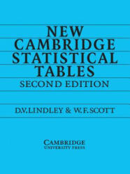 New Cambridge Statistical Tables - W F Scott (1995)