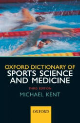 Oxford Dictionary of Sports Science and Medicine - Michael Kent (2007)