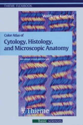 Color Atlas of Cytology, Histology, and Microscopic Anatomy - Kuehnel, W (ISBN: 9783135624044)