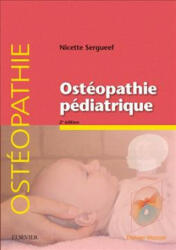 Ostéopathie pédiatrique - Nicette Sergueef (ISBN: 9782294762888)