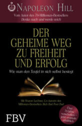 Der geheime Weg zu Freiheit und Erfolg - Napoleon Hill, Sharon Lechter (ISBN: 9783959720793)