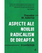 Aspecte ale noului radicalism de dreapta (ISBN: 9786064410436)