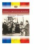 Biserica Ortodoxa Romana si Marea Unire, volumul 1 (ISBN: 9786062902155)