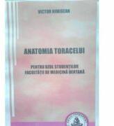 Anatomia toracelui. Pentru uzul studentilor Facultatii de Medicina dentara - Victor Nimigean (ISBN: 9786065521650)