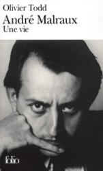 Andre Malraux - Olivier Todd (2002)