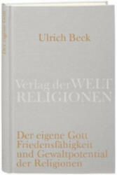 Der eigene Gott - Ulrich Beck (ISBN: 9783458710035)