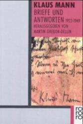 Briefe und Antworten 1922-1949 - Klaus Mann, Martin Gregor-Dellin (1991)