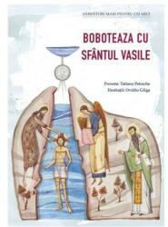 Boboteaza cu Sfântul Vasile (ISBN: 9789731368375)