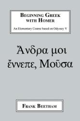 Beginning Greek with Homer - Frank Beetham (1996)