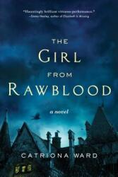 The Girl from Rawblood (ISBN: 9781492637424)