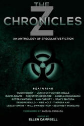 The Z Chronicles - Jennifer Foehner Wells, Hugh Howey, Samuel Peralta (2015)