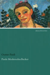 Paula Modersohn-Becker - Gustav Pauli (2013)