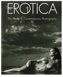 Erotica 1. The Nude in Contemporary Photography (ISBN: 9783943144185)