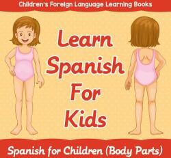 Learn Spanish For Kids - Baby Professor (ISBN: 9781682806289)