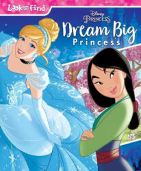 Disney Princess: Dream Big Princess - Art Mawhinney (ISBN: 9781503735705)