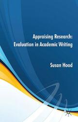 Appraising Research: Evaluation in Academic Writing (2010)