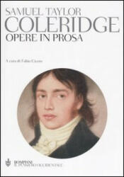 Opere in prosa - Samuel T. Coleridge, F. Cicero (ISBN: 9788845256288)