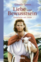 Liebe und Bewusstsein - Glenda Green (ISBN: 9783867282925)
