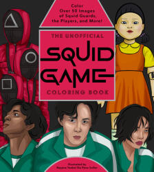 Unofficial Squid Game Coloring Book - Rayana Ysabel de Pano Soller (ISBN: 9780760377536)
