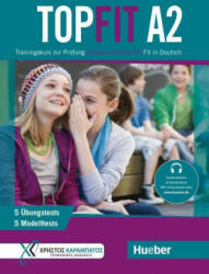 Topfit A2. Übungsbuch mit 5 Modelltests und 5 Übungstests - Stavroula Lagogianni, Maria Papadopoulou, Annette Vosswinkel (ISBN: 9783191616847)