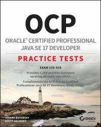 Ocp Oracle Certified Professional Java Se 17 Developer Practice Tests: Exam 1z0-829 (ISBN: 9781119864615)