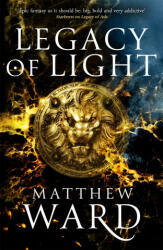 Legacy of Light - MATTHEW WARD (ISBN: 9780356513447)