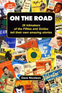 On the Road - 26 Hitmakers of the Fifties & Sixties Tell Their Own Amazing Stories (2002)