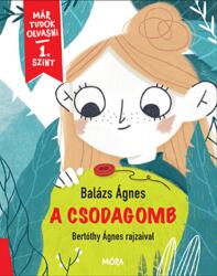 Balázs Ágnes - A csodagomb (2022)
