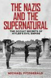 Nazis and the Supernatural - Michael FitzGerald (ISBN: 9781789501995)
