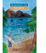 Aventuri in Pacific COLECTIA Aventuri misionare - Jim Cromarty (ISBN: 9786068282589)