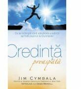 Credinta proaspata - Jim Cymbala (ISBN: 9786067320572)