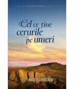 Cel ce tine cerurile pe umeri volumul 2 SERIA Trilogia Genezei - Kacy Barnett Gramckow (ISBN: 9786068282763)