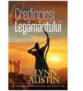 Credinciosi Legamantului volumul 2 (SERIA Cronicile intoarcerii din exil) - Lynn Austin (ISBN: 9786067320473)