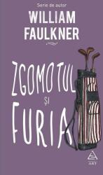 Zgomotul si furia - William Faulkner (ISBN: 9786067108460)