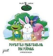 Povestea prietenilor din padure - Lucia Muntean (ISBN: 9789737832214)