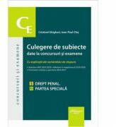 Culegere de subiecte date la concursuri si examene. 3 Drept penal. Partea speciala - Cristinel Ghigheci (ISBN: 9786062711252)