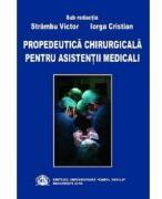 Propedeutica chirurgicala pentru asistentii medicali - Victor Strambu (ISBN: 9789737089366)